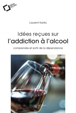 Les idées reçues sur l’addiction à l’alcool